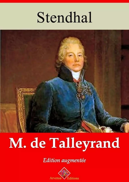 M. de Talleyrand – suivi d'annexes -  Stendhal - Arvensa Editions