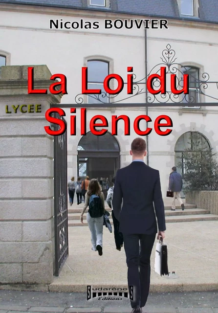 La Loi du Silence - Nicolas Bouvier - Sudarènes Editions