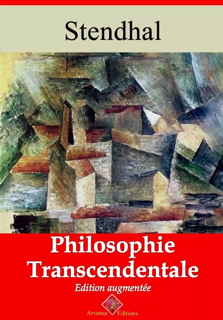 Philosophie transcendantale – suivi d'annexes - Stendhal Stendhal - Arvensa Editions