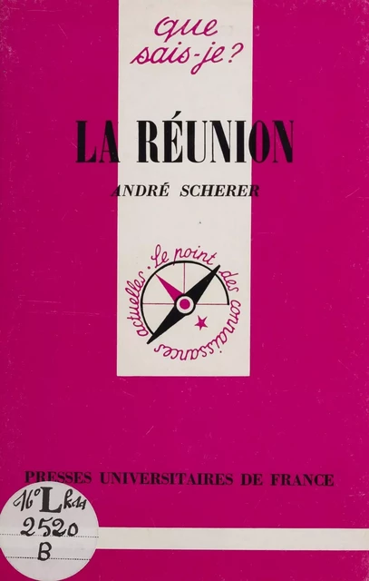 La Réunion - André Scherer - Presses universitaires de France (réédition numérique FeniXX)