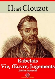 Rabelais : vie, oeuvre, jugements – suivi d'annexes