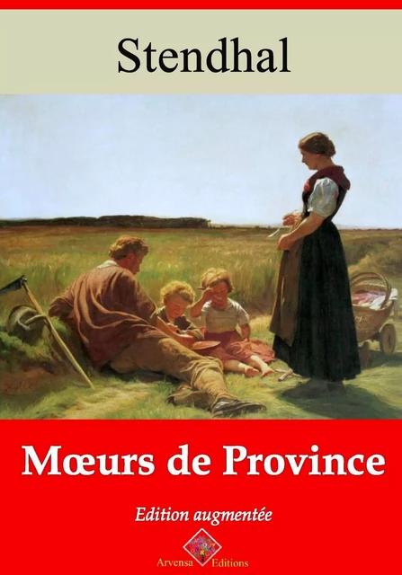 Moeurs de province – suivi d'annexes -  Stendhal - Arvensa Editions