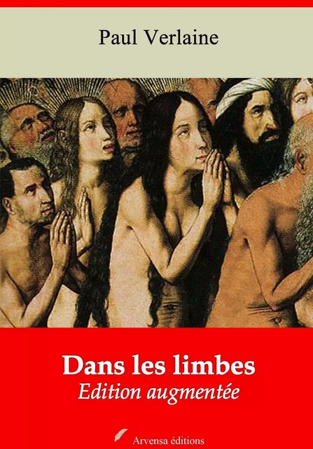 Dans les limbes – suivi d'annexes - Paul Verlaine - Arvensa Editions