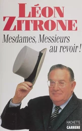 Mesdames, messieurs au revoir !