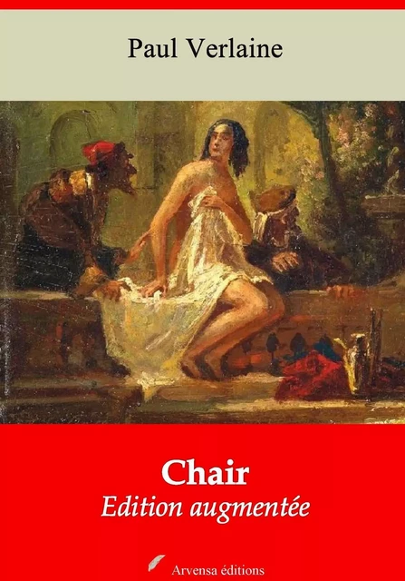 Chair – suivi d'annexes - Paul Verlaine - Arvensa Editions