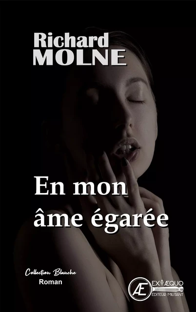 En mon âme égarée - Richard Molne - Ex Aequo