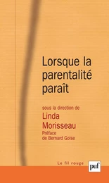 Lorsque la parentalité paraît