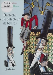 Barbichu et le détecteur de bêtises