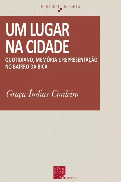 Um lugar na cidade - Graça Índias Cordeiro - Etnográfica Press