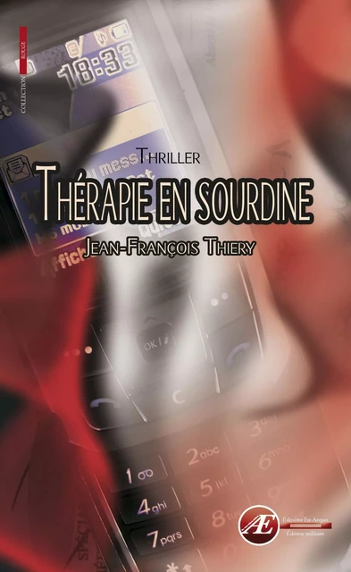 Thérapie en sourdine - Jean-François Thiery - Ex Aequo