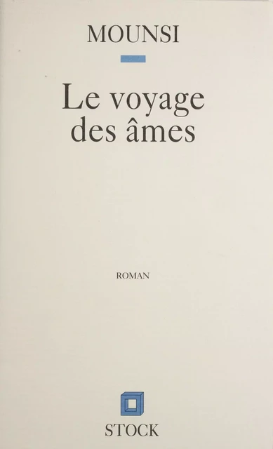 Le Voyage des âmes - Mohand Mounsi - Stock (réédition numérique FeniXX)