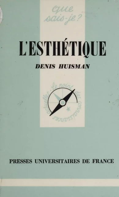 L'Esthétique - Denis Huisman - Presses universitaires de France (réédition numérique FeniXX)