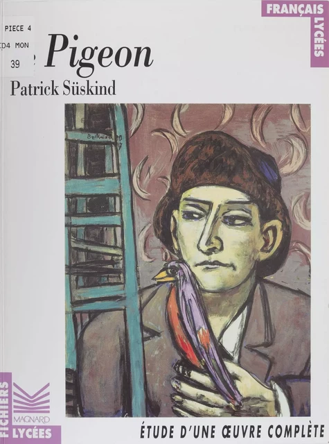 Le pigeon, Patrick Süskind - Hélène Godinet - Magnard (réédition numérique FeniXX)