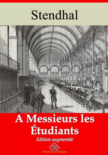 À messieurs les étudiants – suivi d'annexes -  Stendhal - Arvensa Editions