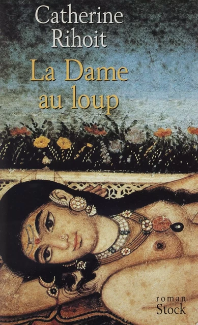 La Dame au loup - Catherine Rihoit - Stock (réédition numérique FeniXX)