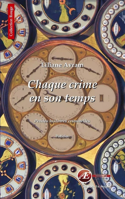 Chaque crime en son temps - Liliane Avram - Ex Aequo