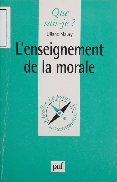 L'Enseignement de la morale - Liliane Maury - Presses universitaires de France (réédition numérique FeniXX)