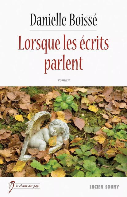 Lorsque les écrits parlent - Danielle Boissé - Lucien Souny