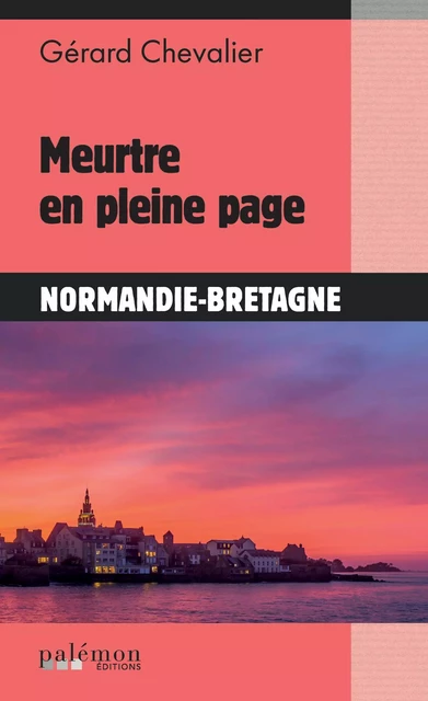 Meurtre en pleine page - Gérard Chevalier - Palémon