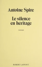 Le Silence en héritage