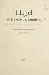 Hegel et le siècle des lumières