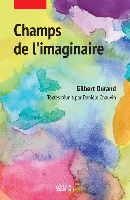 Champs de l’imaginaire - Gilbert Durand - UGA Éditions