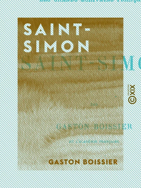 Saint-Simon - Gaston Boissier - Collection XIX