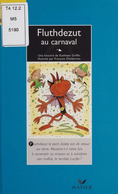 Fluthdezut au carnaval - Kathleen Griffin - Hatier (réédition numérique FeniXX)