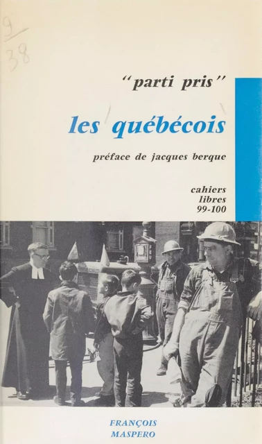 Les québécois - Jacques Berque - La Découverte (réédition numérique FeniXX)