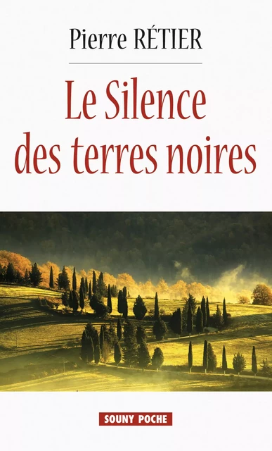 Le Silence des Terres-Noires - Pierre Rétier - Lucien Souny