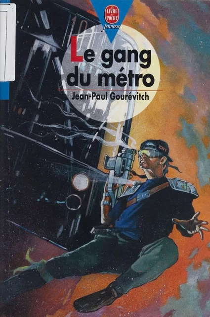 Le Gang du métro - Jean-Paul Gourévitch - Hachette Jeunesse (réédition numérique FeniXX)