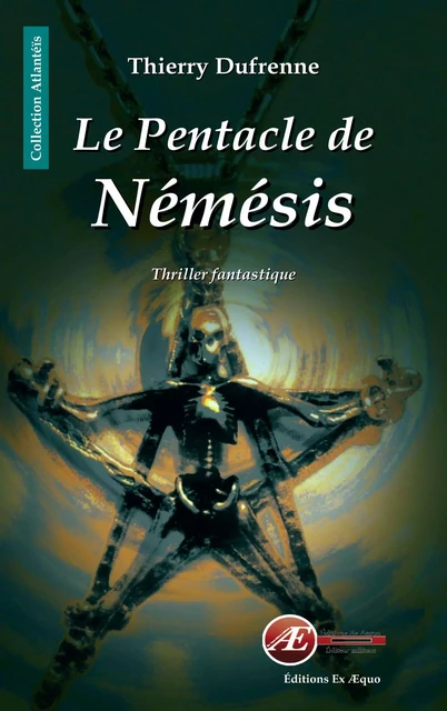 Le Pentacle de Némésis - Thierry Dufrenne - Ex Aequo