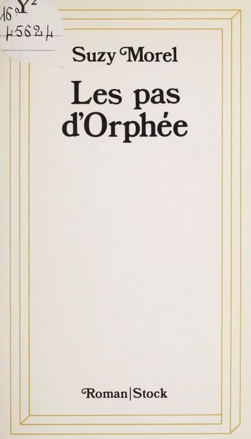 Les Pas d'Orphée - Suzy Morel - Stock (réédition numérique FeniXX)