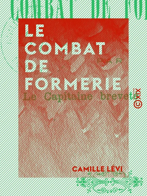 Le Combat de Formerie - Camille Lévi - Collection XIX