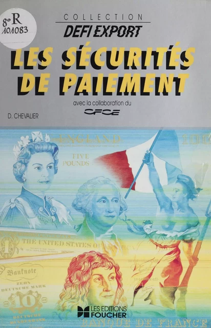 Le Crédit documentaire et les autres sécurités de paiement - Denis Chevalier - Foucher (réédition numérique FeniXX)