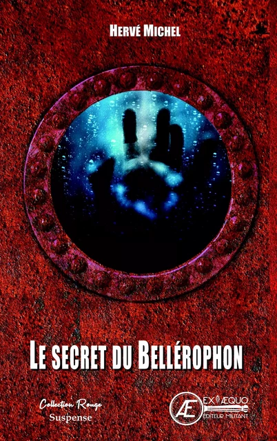 Le secret du Bellerophon - Hervé Michel - Ex Aequo