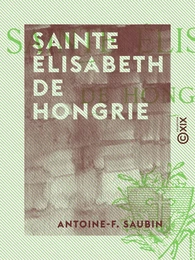 Sainte Élisabeth de Hongrie