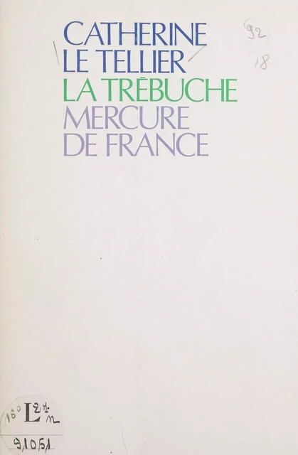 La trébuche - Catherine Le Tellier - Mercure de France (réédition numérique FeniXX)