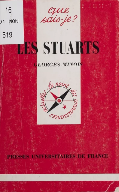 Les Stuarts - Georges Minois - Presses universitaires de France (réédition numérique FeniXX)