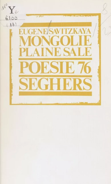 Mongolie, plaine sale - Eugène Savitzkaya - Seghers (réédition numérique FeniXX)