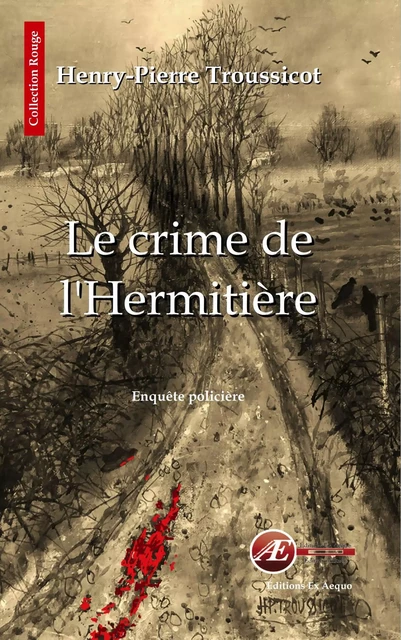 Le crime de l'Hermitière - Henry-Pierre Troussicot - Ex Aequo