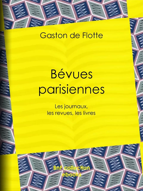 Bévues parisiennes - Gaston de Flotte - BnF collection ebooks