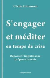 S’engager et méditer en temps de crise