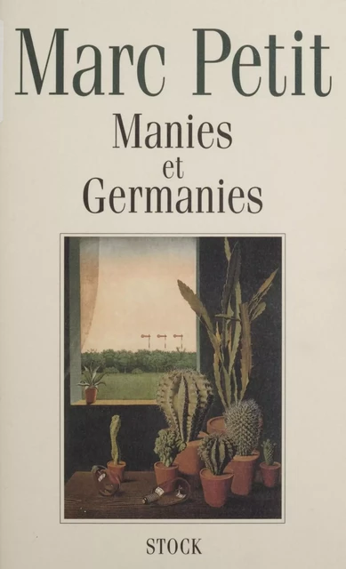 Manies et Germanies - Marc Petit - Stock (réédition numérique FeniXX)