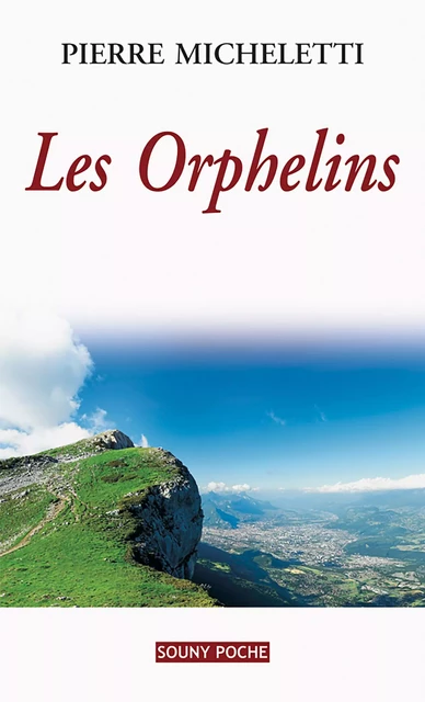 Les Orphelins - Pierre Micheletti - Lucien Souny