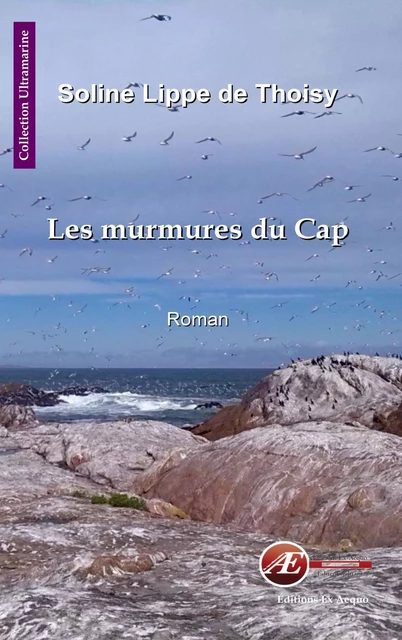 Les murmures du Cap - Soline Lippe de Thoisy - Ex Aequo