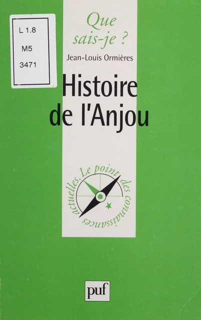 Histoire de l'Anjou - Jean-Louis Ormières - Presses universitaires de France (réédition numérique FeniXX)