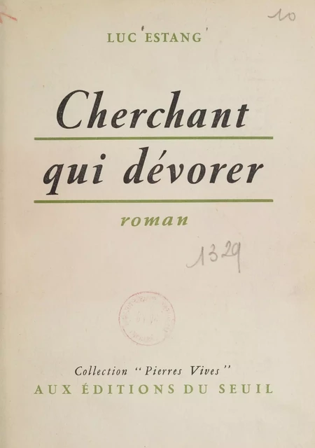 Cherchant qui dévorer - Luc Estang - Seuil (réédition numérique FeniXX)