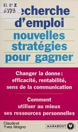 Recherche d'emploi : nouvelles stratégies pour gagner