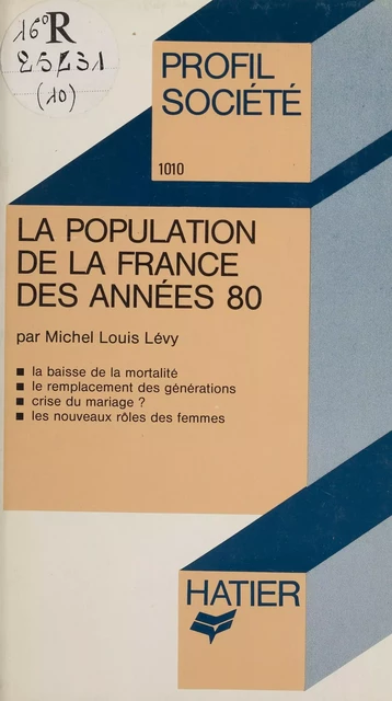 La Population de la France des années 80 - Michel Louis Lévy - Hatier (réédition numérique FeniXX)